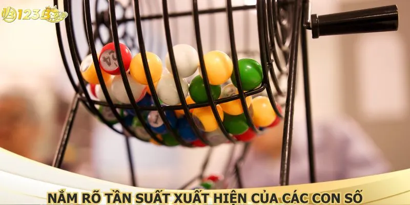 Nắm rõ tần suất xuất hiện của các con số